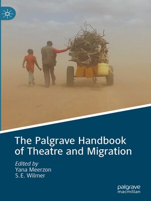 cover image of The Palgrave Handbook of Theatre and Migration